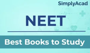 Best NEET Books for All Subjects: Physics, Chemistry and Biology